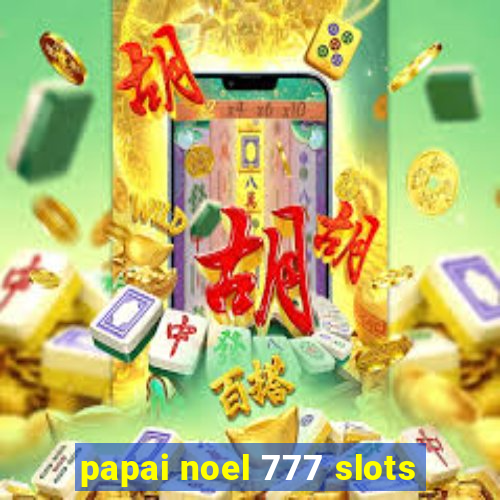 papai noel 777 slots